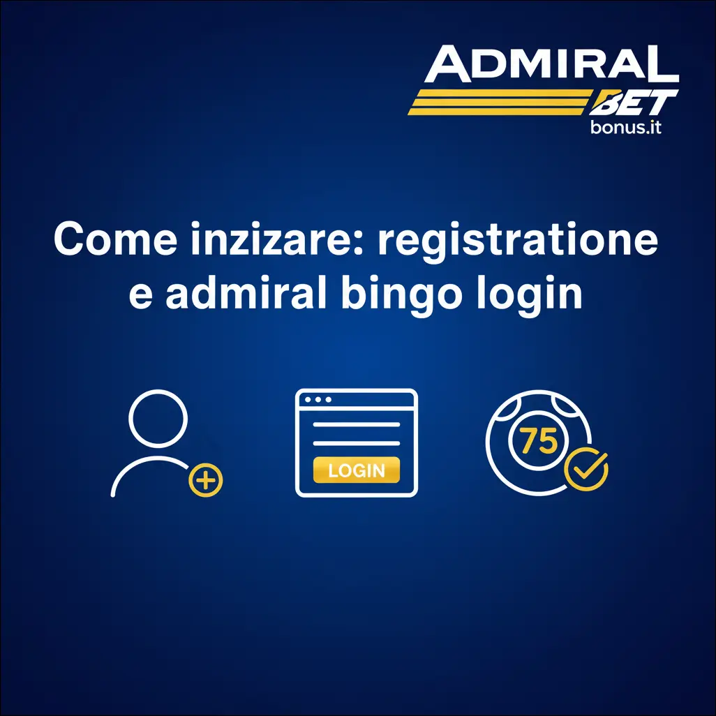 Come iniziare: registrazione e Admiral bingo login
