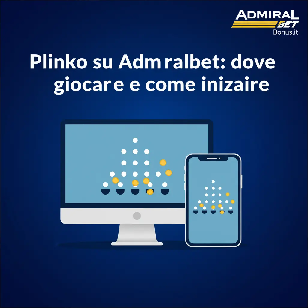 Plinko su AdmiralBet: dove giocare e come iniziare